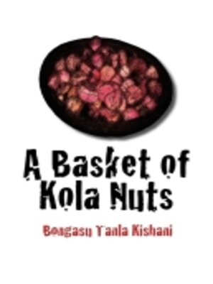 cover image of A Basket of Kola Nuts